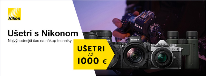 Ušetri s Nikonom až 1000 €